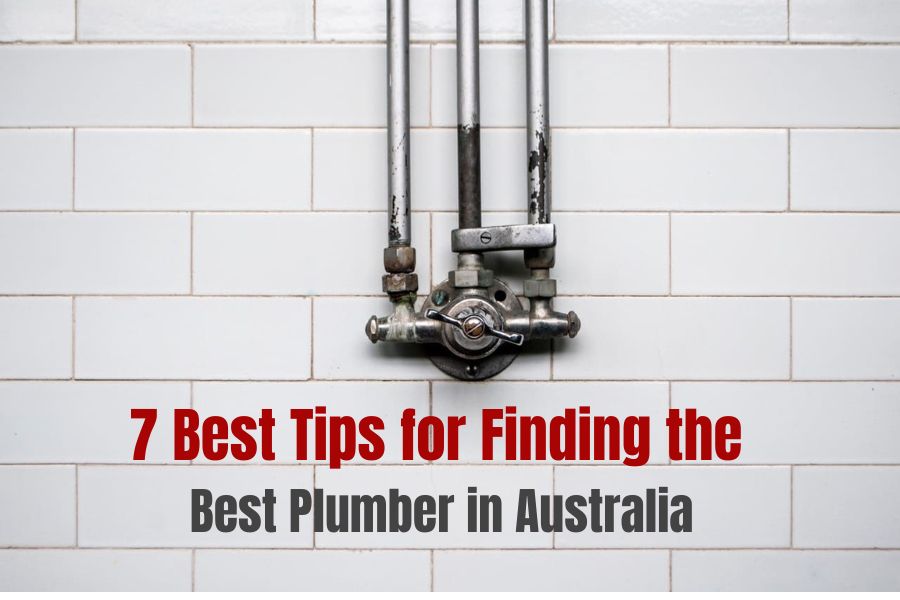 7-Best-Tips-for-Finding-the-Best-Plumber-in-Australia