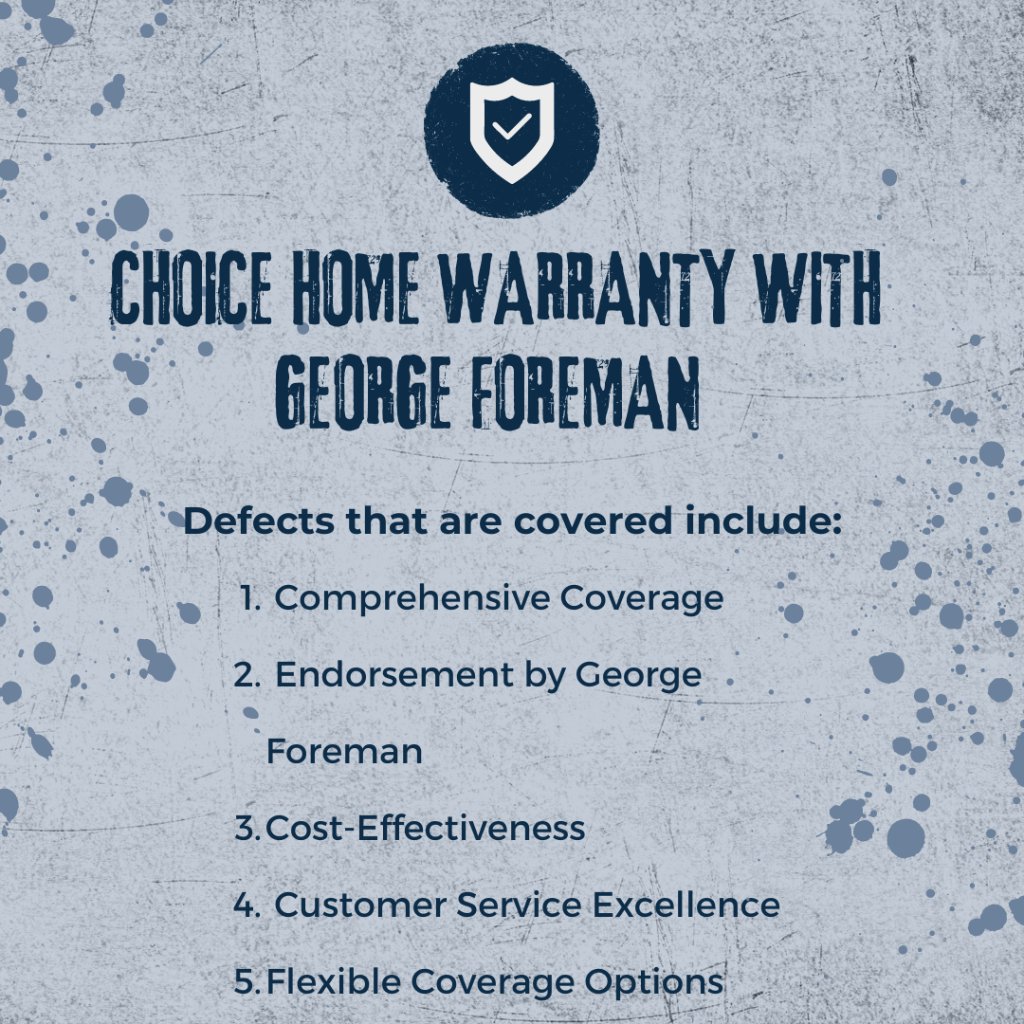 Choice Home Warranty with George Foreman Transforms Home Protection